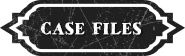 casefiles